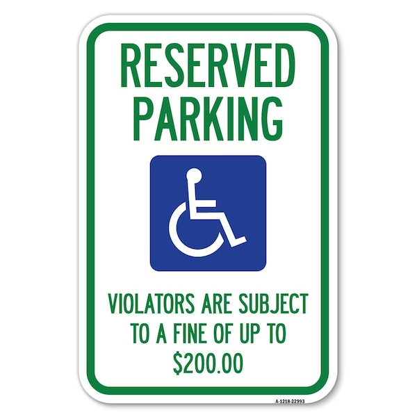 Signmission Reserved Parking-Violators Are Subject Heavy-Gauge Aluminum Sign, 12" x 18", A-1218-22993 A-1218-22993 - main